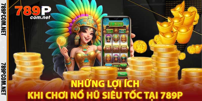 Nổ Hũ Siêu Tốc